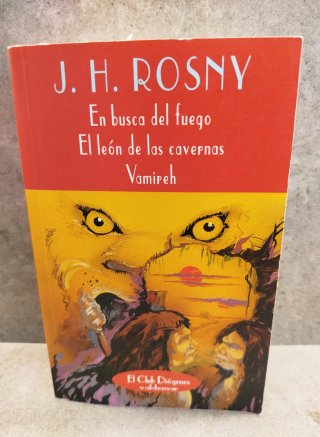 En busca del fuego: El león de las cavernas ; V...