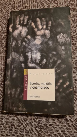 Tuerto, maldito y enamorado