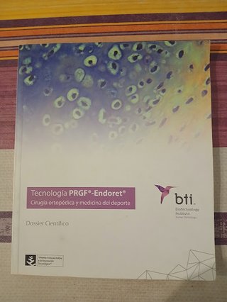 TECNOLOGÍA PRGF-ENDORET. CIRUGÍA ORTOPÉDICA Y ...