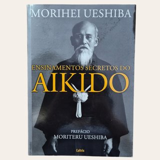 Ensinamentos Secretos do Aikido