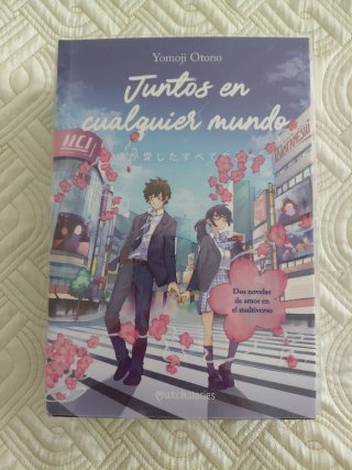 Juntos en cualquier mundo. Tú y yo más allá del...