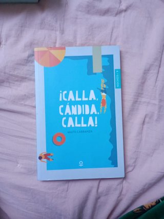 ¡Calla, Cándida, calla!