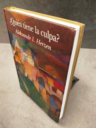 ¿Quién tiene la culpa? A. Herzen. Alba Clásica