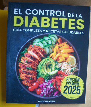 El Control de la Diabetes/ Guia Completa y Recetas