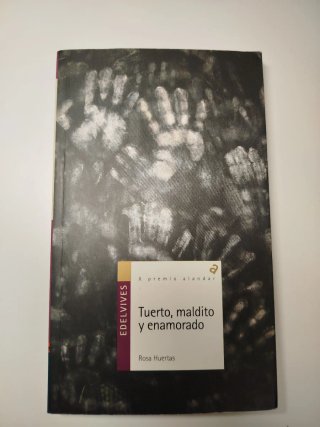 Tuerto, maldito y enamorado