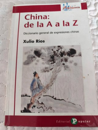 China, de la A a la Z: diccionario general de e...