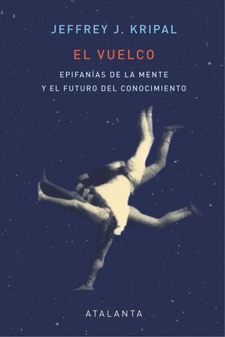 El vuelco. Epifanías de la mente y el futuro del c