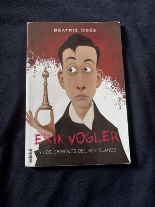 Erik Vogler y los crímenes del rey blanco