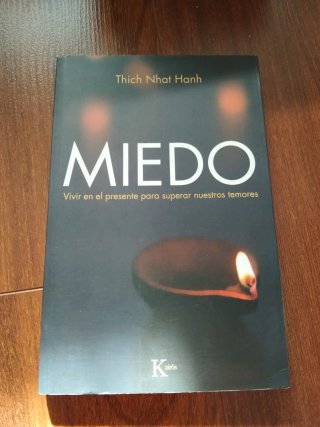 Miedo: vivir en el presente para superar nuestr...